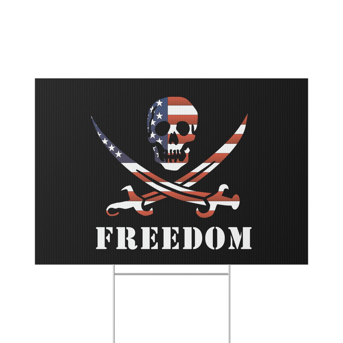 Freedom Yard Sign