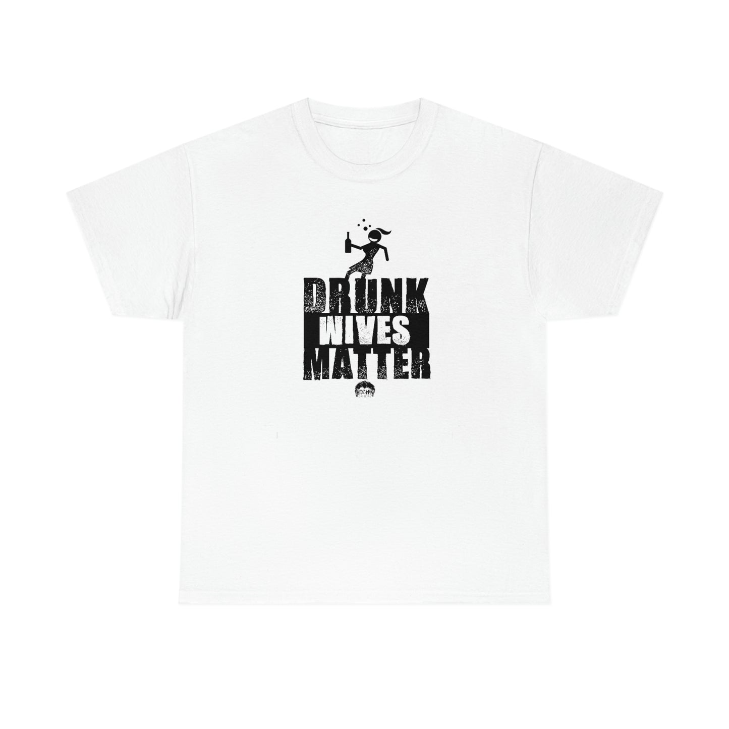 Drunk Wives Matter T-shirt