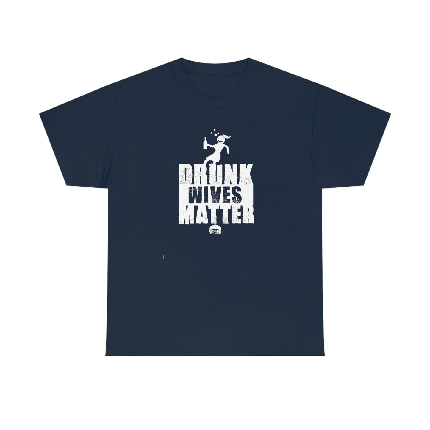 Drunk Wives Matter T-shirt