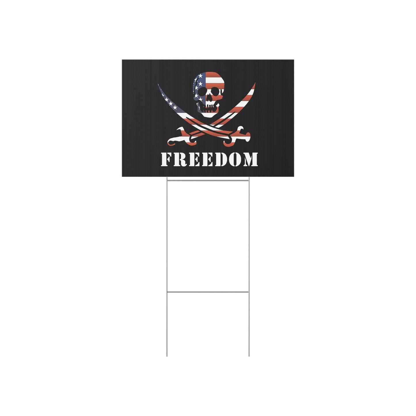 Freedom Yard Sign