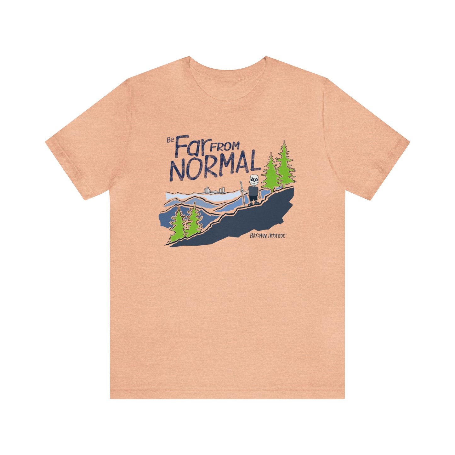 Be Far From Normal