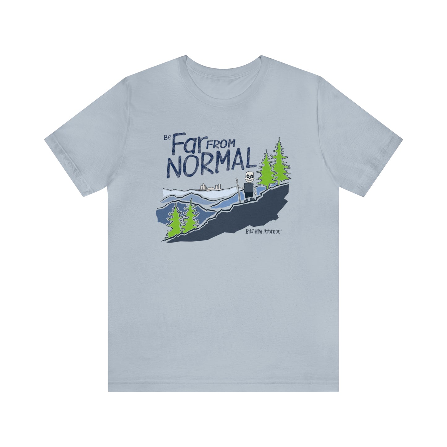 Be Far From Normal