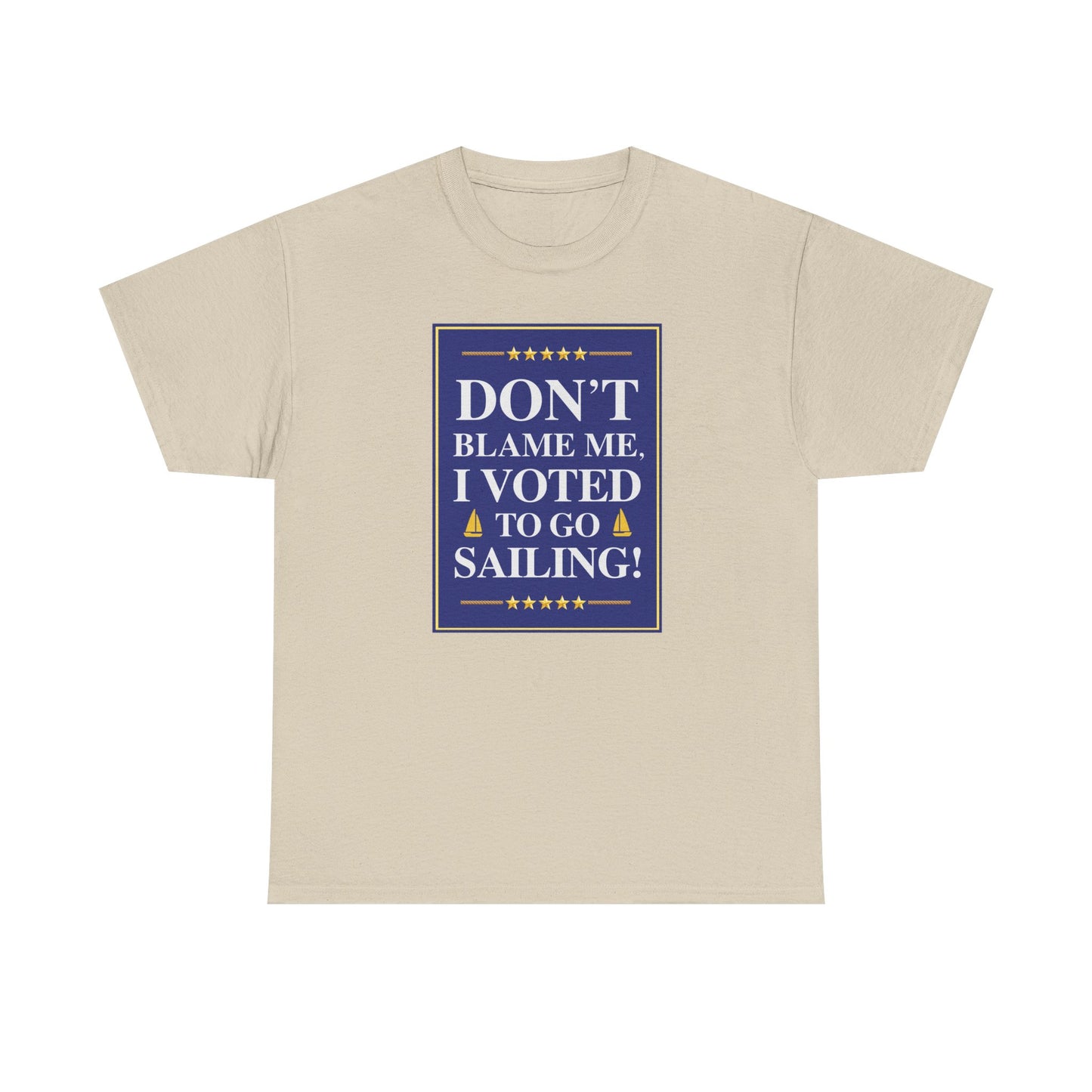 I Voted to go Sailing Tee