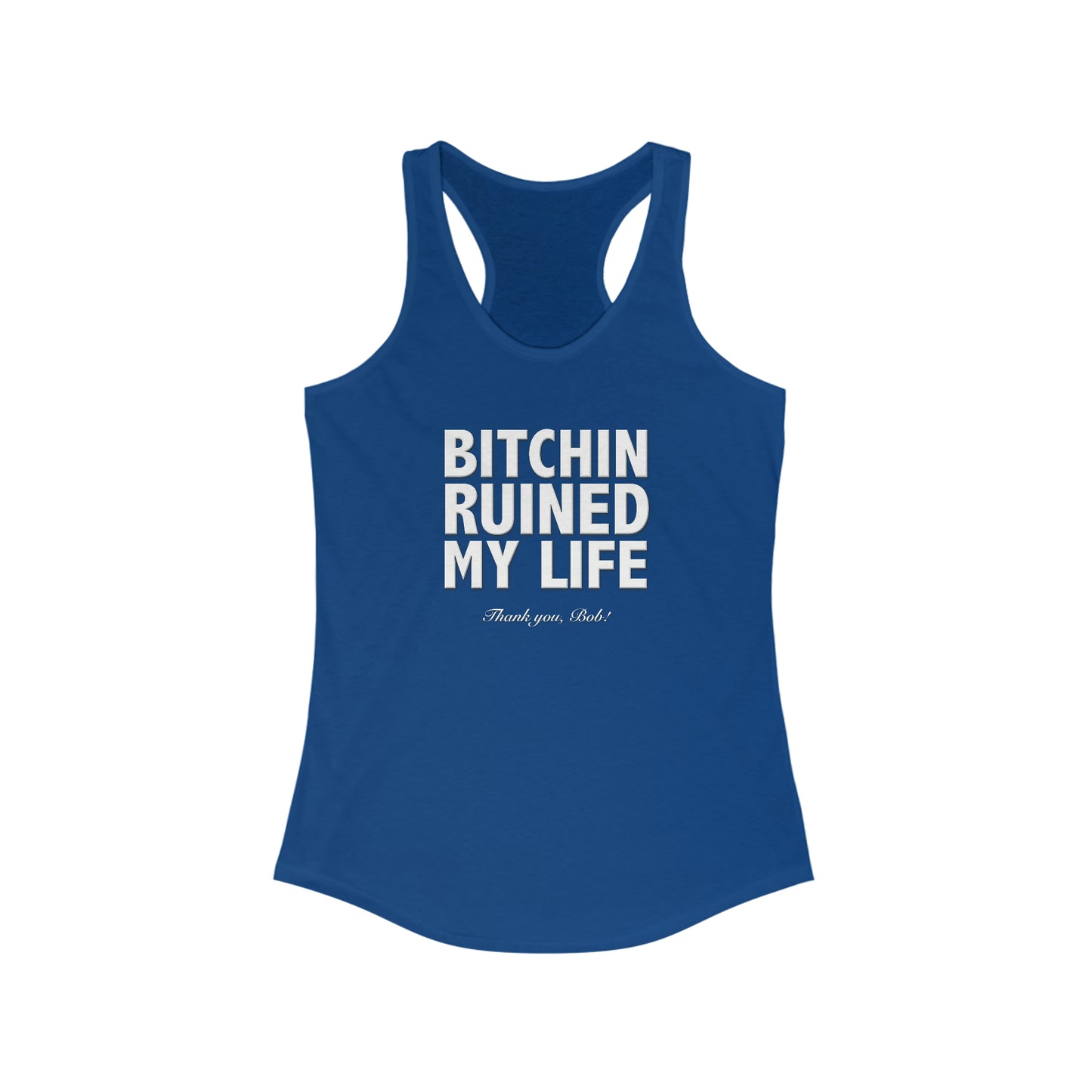 Ruined Life Racerback Tank