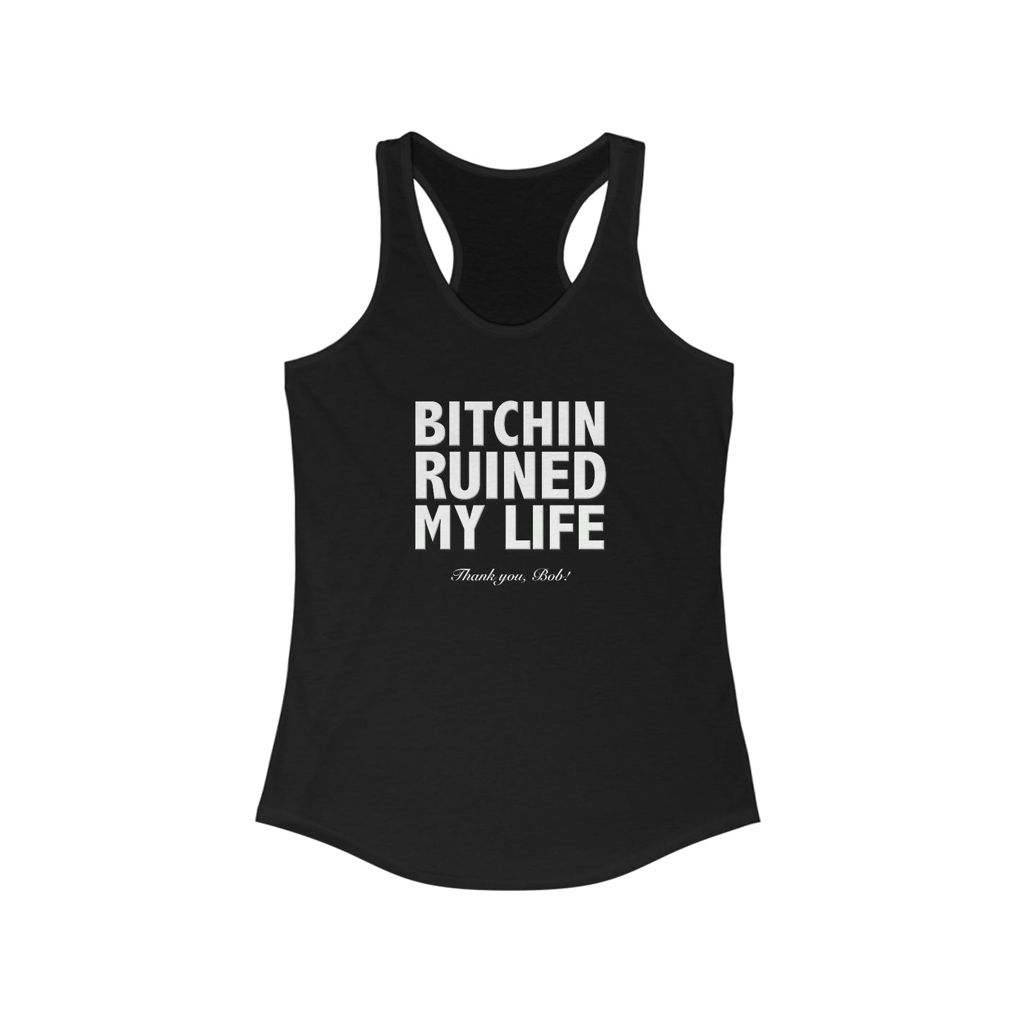 Ruined Life Racerback Tank