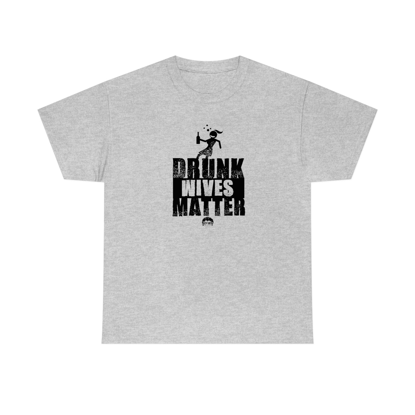 Drunk Wives Matter T-shirt